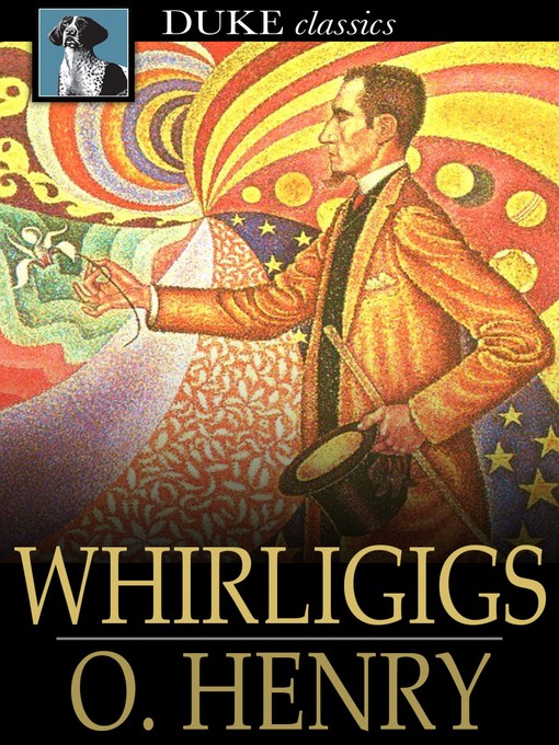 Title details for Whirligigs by O. Henry - Available